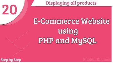 E-Commerce Website using PHP and MySQL || Display all products || Part -20