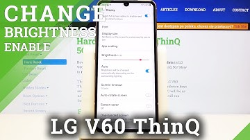How to Use Auto Brightness in LG V60 ThinQ – Adjust Screen Brightness