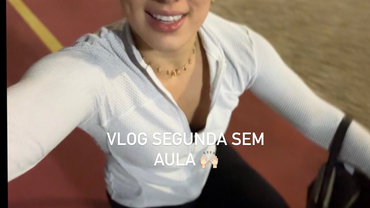 Vlog de uma segunda sem aula 🙌🏻❤️