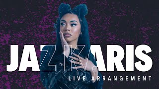 JAZ KARIS - LIVE ARRANGEMENT