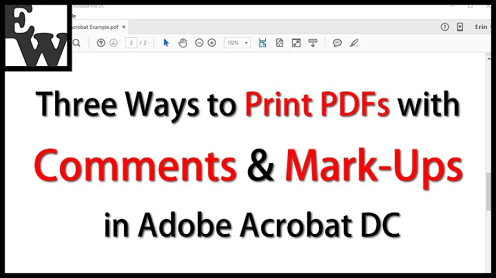 Three Ways to Print PDFs with Comments and Mark-Ups in Adobe Acrobat DC