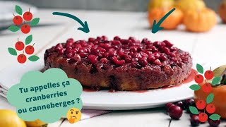 Gâteau renversé aux cranberries | Dessert canneberge, clémentine et ananas | Tarte et cheesecake