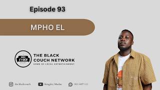 Episode 93 - MphoEL | Underrated Artists, Makgowa Royalties, Maravha Shaka, VanGee, Marry or Kill