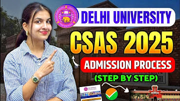 Delhi University Admission Process 2025 | CSAS UG Portal (Step by step explained) 🎓🔥 Phase 1,2,3 #du