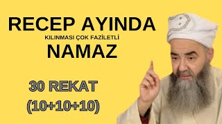 RECEP AYI NAMAZI Cübbeli Ahmet hoca /  30 REKAT