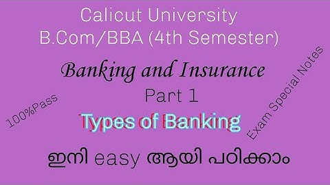 Calicut University 4th Sem B.Com/BBA (BANKING AND INSURANCE)Types of banking