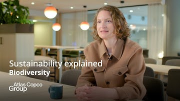 Atlas Copco Group | Sustainability explained - Biodiversity