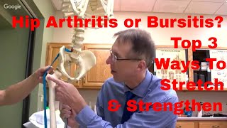 Hip Arthritis or Bursitis? Top 3 Ways to Stretch & Strengthen + 3 Tips to Stop Pain Now.