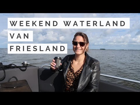 Waterland van Friesland: een weekend op stedentrip in Zuidwest-Friesland