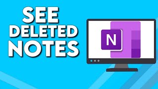 How To Find And See Deleted Notes on Microsoft OneNote