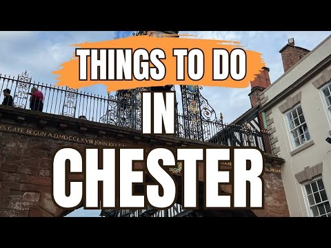 Vídeo: As 10 melhores coisas para fazer em Chester, Inglaterra
