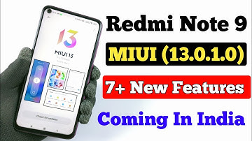 Redmi Note 9 MIUI (13.0.1.0) 7+ New Features | Android 12 | Coming In India