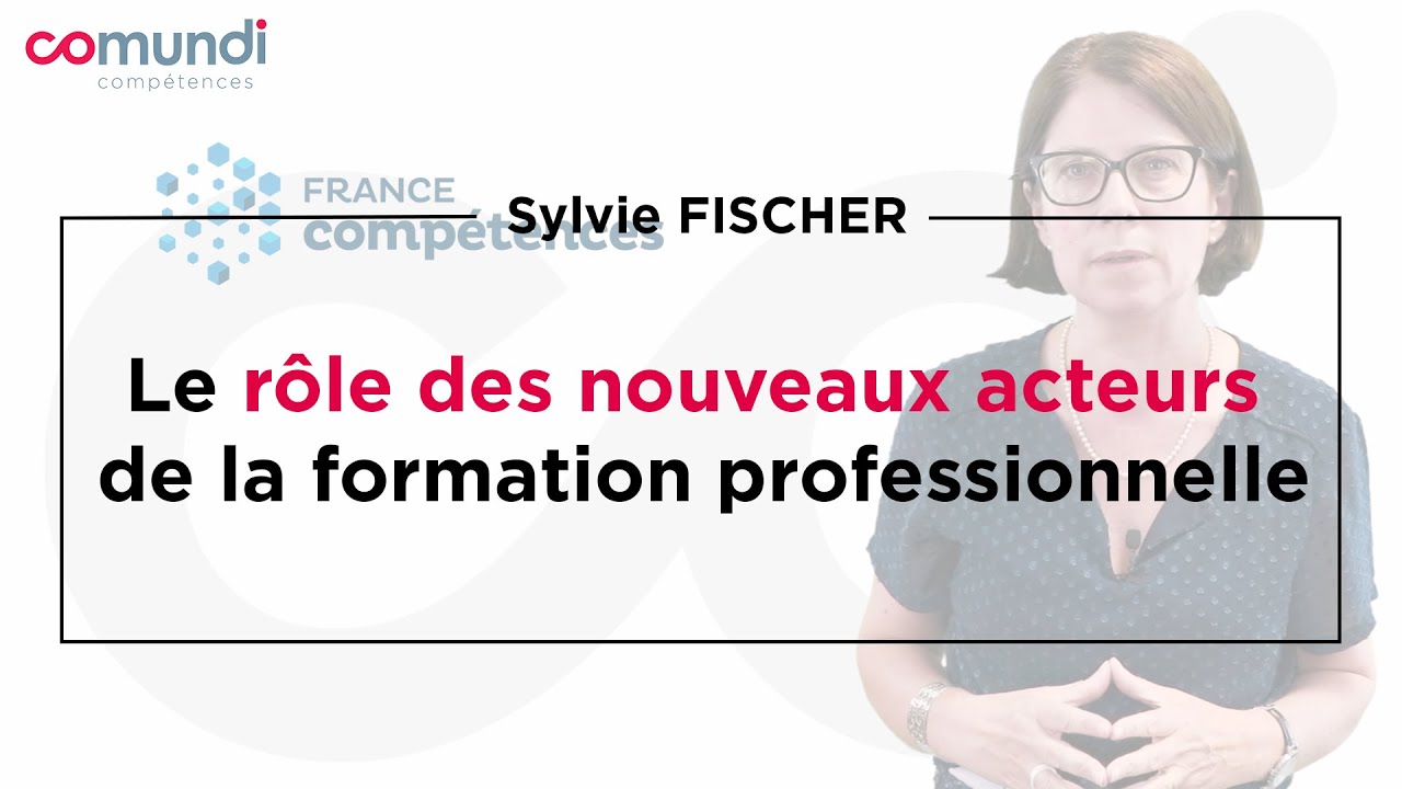 Le rôle des nouveaux acteurs de la formation professionnelle - YouTube