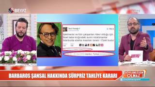 Barbaros Şansal, geceyarısı tahliye edildi!