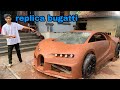 Bugatti đã hoàn thành khuôn | Simple homemade Bugatti Chiron from ceramic earth
