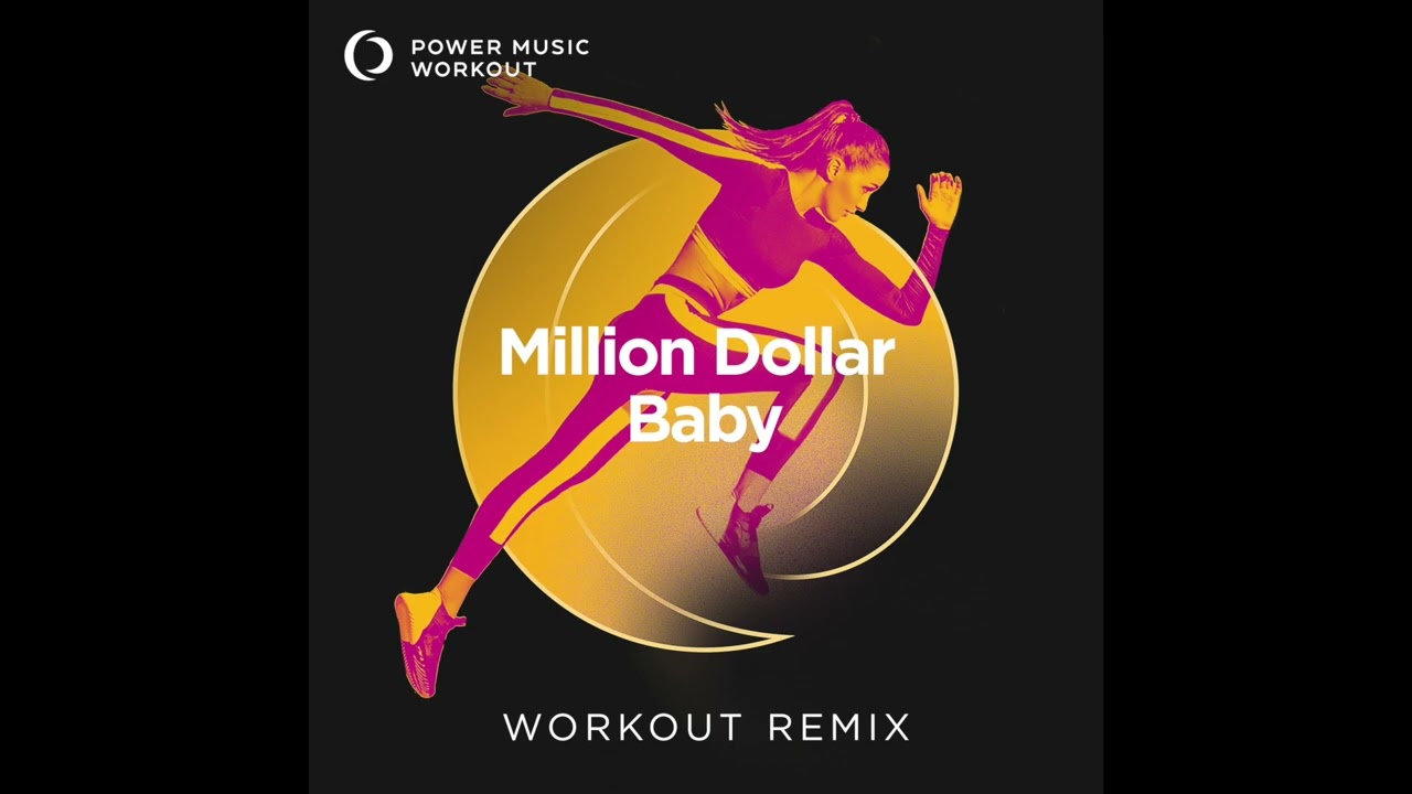 Million Dollar Baby (Workout Remix) by Power Music Workout - YouTube