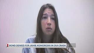Judge denies bond for Jamie Komoroski in deadly DUI crash