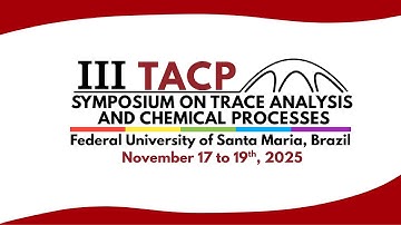 III Symposium on Trace Analysis and Chemical Processes (III TACP)
