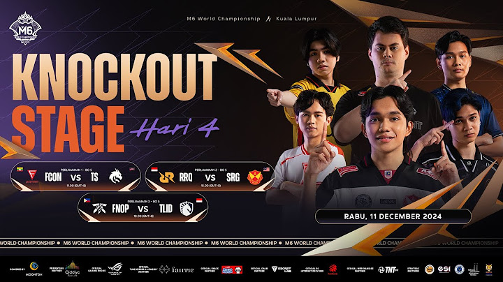 🔴 SIARAN LANGSUNG | MLBB M6 World Championship | Peringkat Kalah Mati Hari ke-4