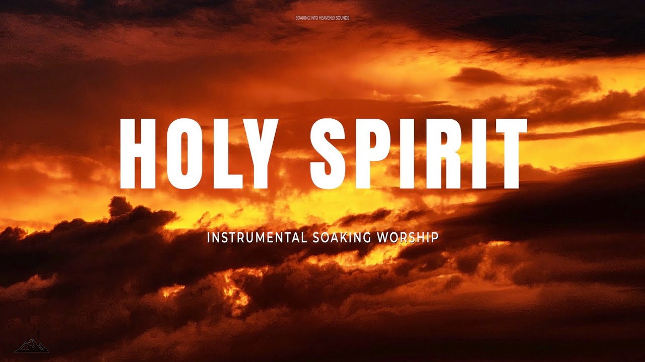 HOLY SPIRIT // INSTRUMENTAL SOAKING WORSHIP // SOAKING WORSHIP MUSIC