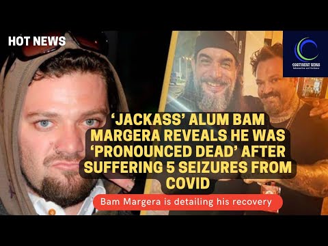 Bam Margera reveals he was "pronounced dead" after suffering 5 ...