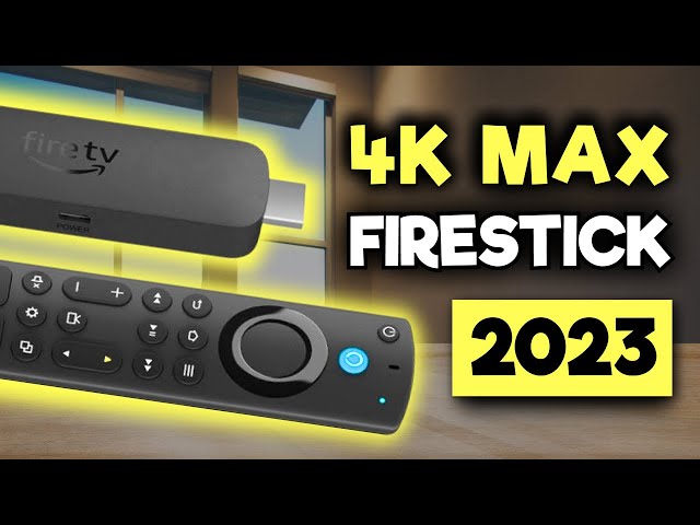 Announces All New FireStick 4K & FireStick 4K Max