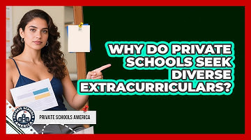 Why Do Private Schools Seek Diverse Extracurriculars? - Private Schools America