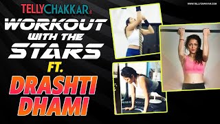 Drashti Dhami Shares Her Workout Regime Gets Abs Like Drashti Workout With The Stars