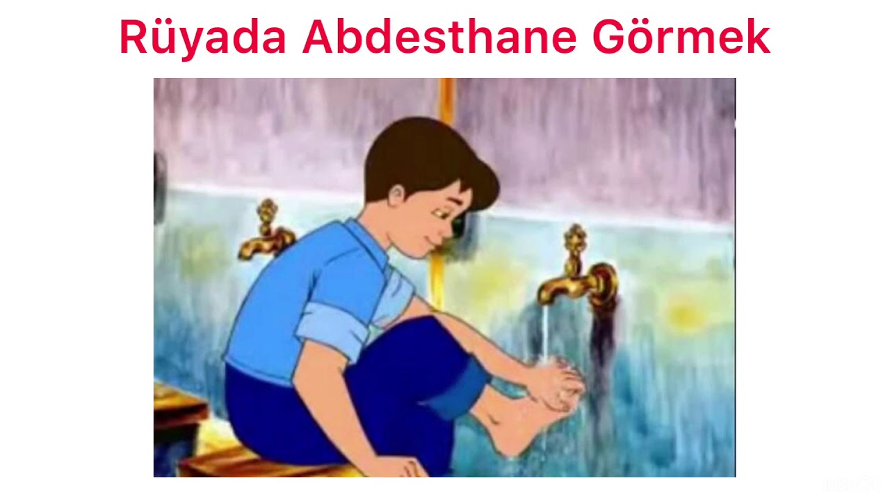 Rüyada Abdesthane Görmek | Hayırlı Rüya Yorumları | Hayırlı Tabirler