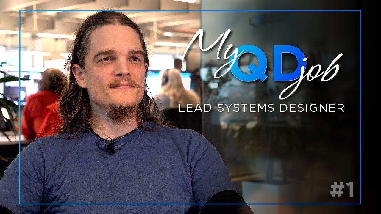 My QD Job #1 – Lead Systems Designer