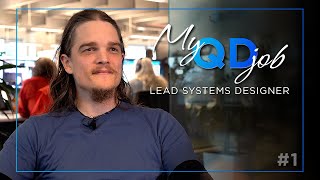 My QD Job #1 – Lead Systems Designer