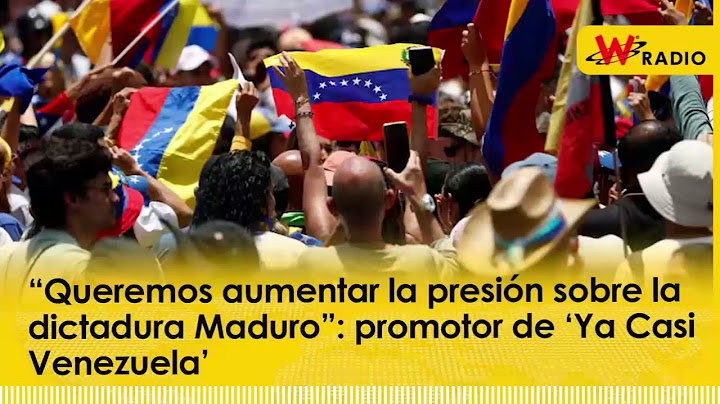 “Queremos aumentar la presión sobre la dictadura Maduro”: promotor de ‘Ya Casi Venezuela’ | La W