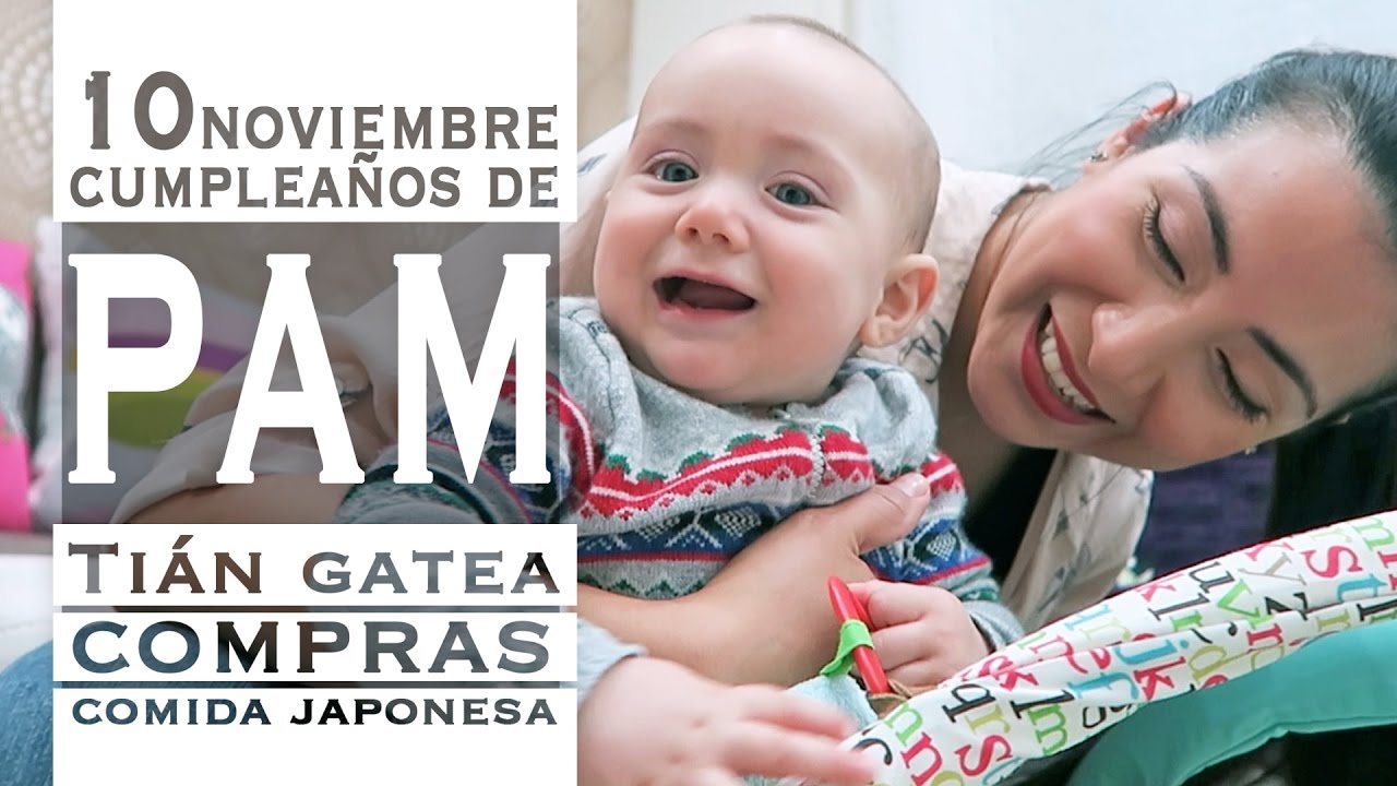 Cumpleaños de Pam | Tián gatea + compras para el bautizo + comida japonesa | En casa con Pam y Fer