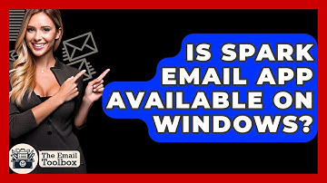 Is Spark Email App Available On Windows? - TheEmailToolbox.com