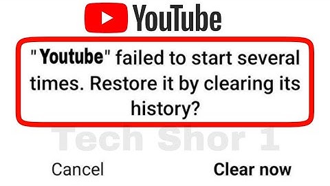 How to fix youtube failed to start several times restore it by clearing history problem Solve