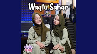 Download Lagu Waqtu Sahar MP3 Download Lagu Waqtu Sahar MP3