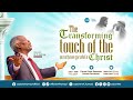 Divine Touch for our Full Transformation || Day 1 || Transforming Touch || GCK