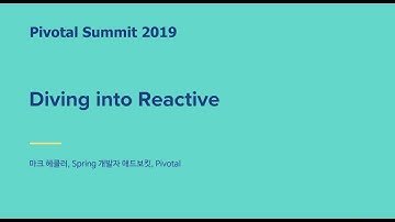 서울 - Diving into Reactive - Mark Heckler