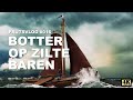 PRUTSVLOG#016 - Botter op zilte baren