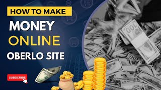 how to earn money online from home through oberlo