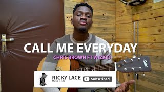 How to play Chris Brown - Call Me Every Day (Audio) ft. WizKid on guitar (Guitar Tutorial)