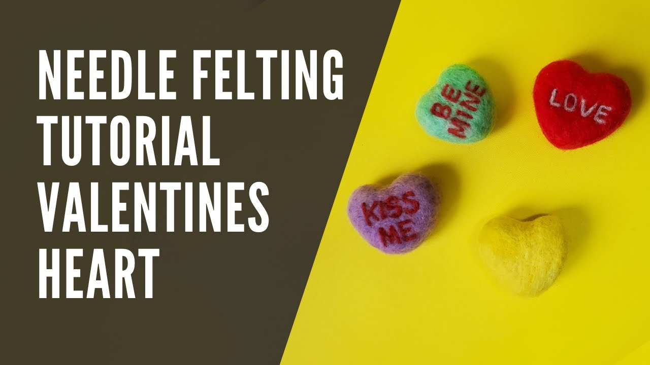 Valentines felting tutorial 2022   💕