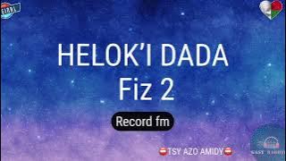 Helok’i dada Fiz 2 (Record fm) #gasyrakoto