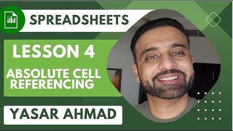 ICT IGCSE - Spreadsheets - 4 Absolute Cell Referencing - Yasar Ahmad