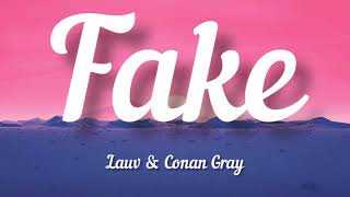 Lauv & Canon Gray - Fake (lyrics)