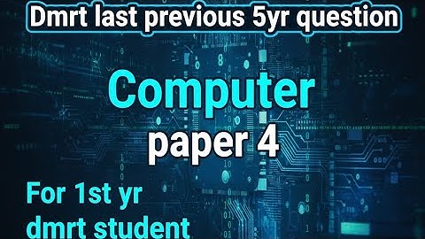 DMRT 1st Year Paper 4 Computer | Important Questions & Previous Year Papers 2025 Exam 🎯