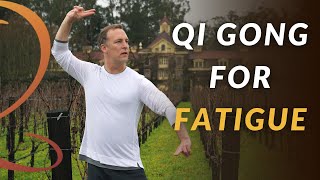 Qi Gong For Fatigue