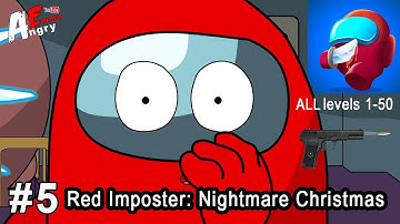 🚀Red Imposter: Nightmare Christmas 🔫 Gameplay (ALL levels 1-50)