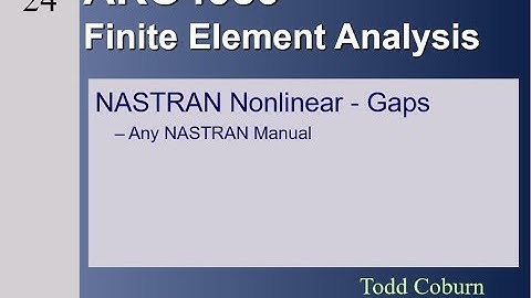 Finite Element Analysis: L-21 NASTRAN Gap Elements (FEA)