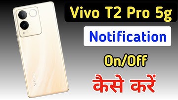 Vivo t2 pro 5g notification setting/Vivo t2 pro notification on/off kaise kare